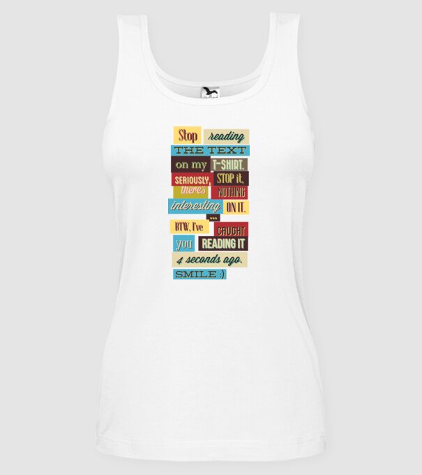 Stop reading the text on my t shirt model alb pe tricou