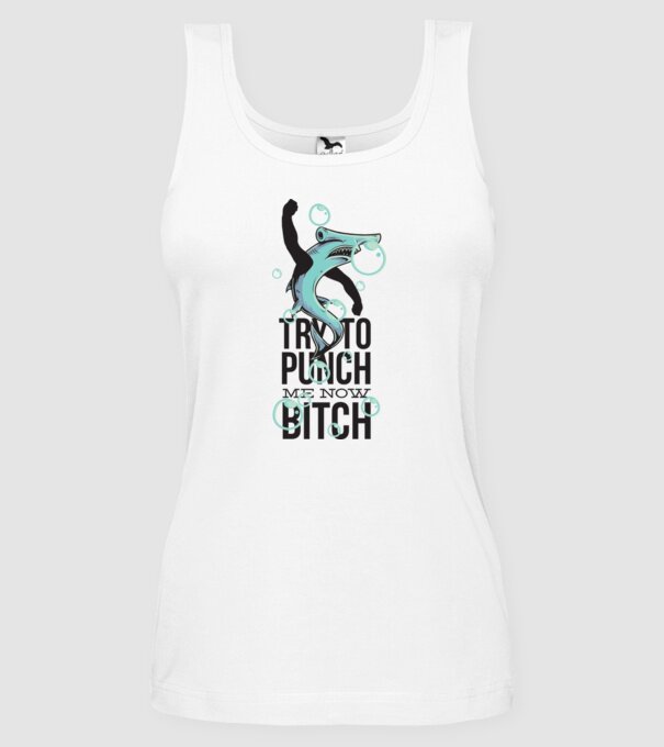 Try to punch me now bitch model alb pe tricou