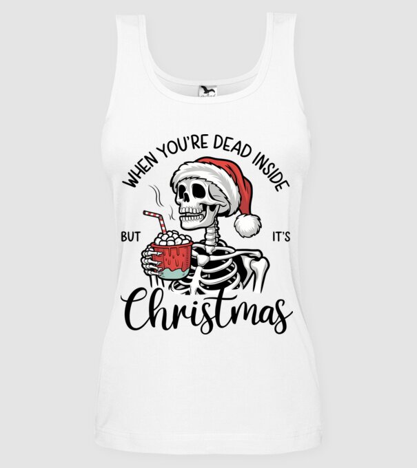 Dead inside, but it's christmas Alb model alb pe tricou