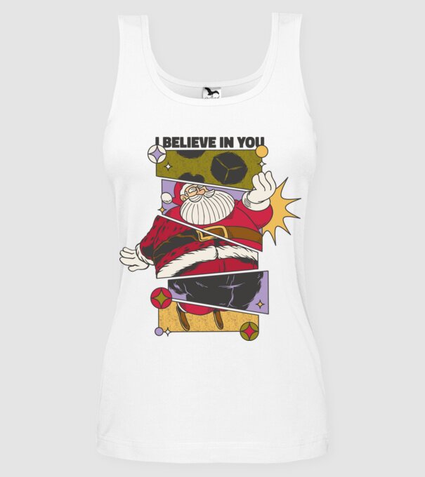 I believe in you Santa model alb pe tricou