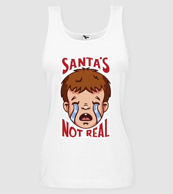 Santa's Not Real copil plângând model alb pe tricou