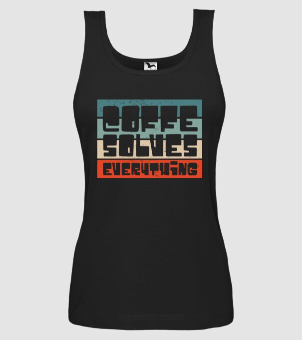 Cafeaua rezolvă totul model negru pe tricou