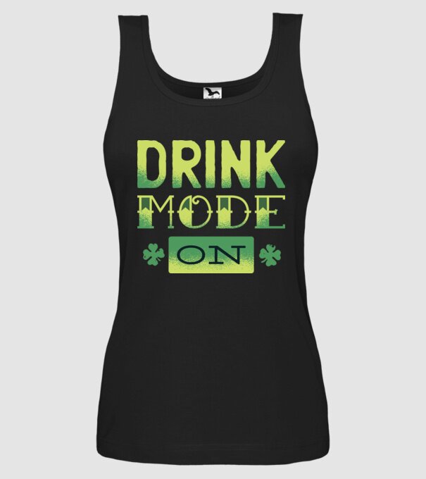 Drink mode on - Mod de băutură activat model negru pe tricou