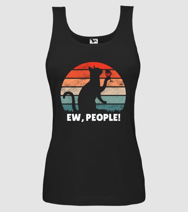 Ew, oameni - Pisică model negru pe tricou