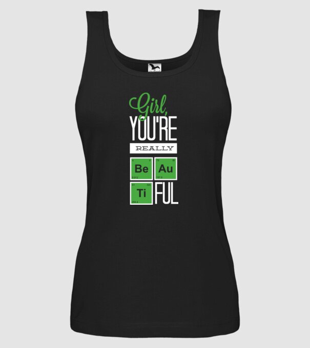 Girl you are really beautiful model negru pe tricou