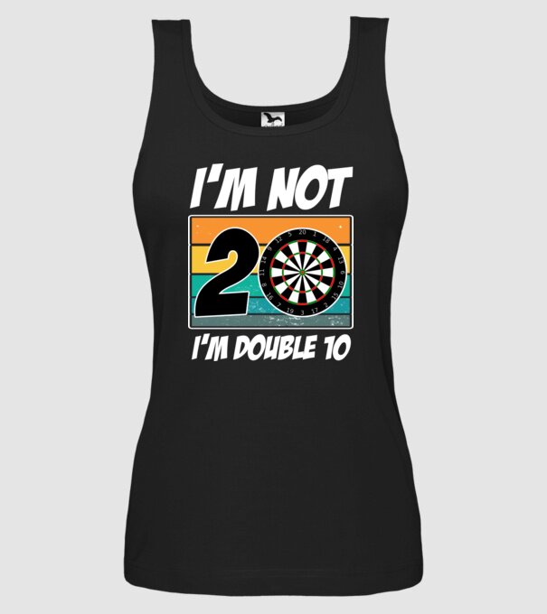 'I''m not 20 I''m double 10 darts birthday' model negru pe tricou