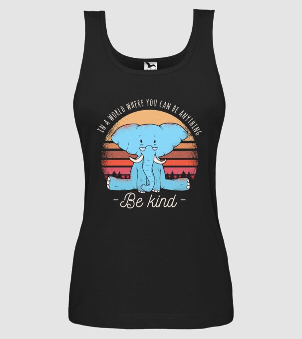 In a world where you can be anything be kind tricou elefant model negru pe tricou