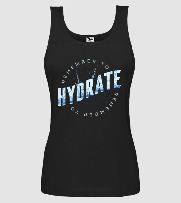 Remember to Hydrate model negru pe tricou