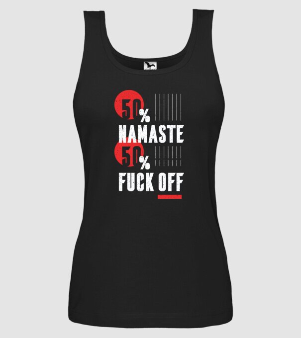50 Namaste, 50 Fuck Off model negru pe tricou