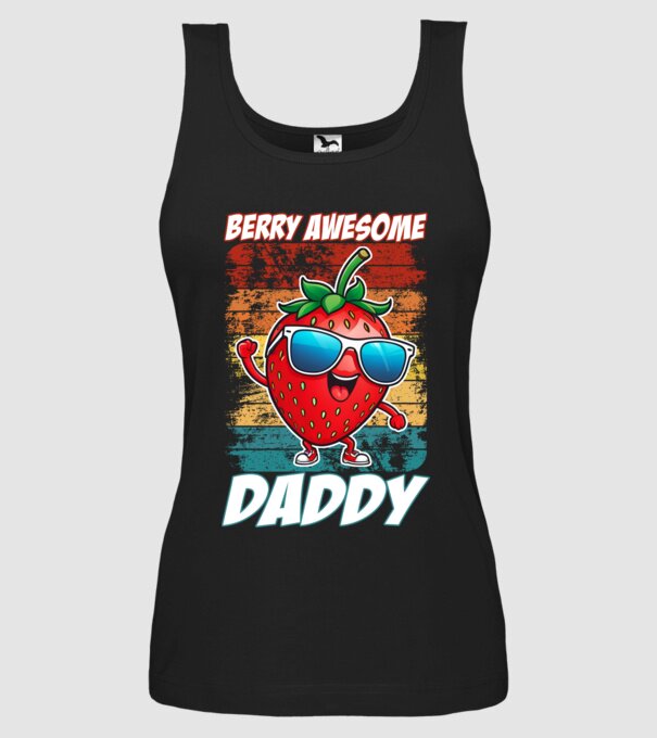 Berry Awesome Daddy Strawberry model negru pe tricou