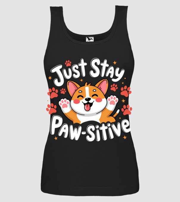 Just Stay Paw-sitive Negru model negru pe tricou