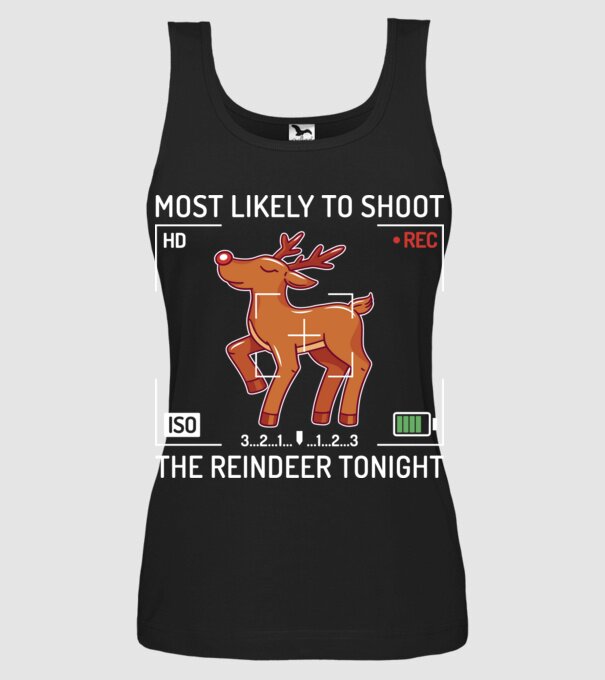 Most likely to shoot the reindeer tonight model negru pe tricou