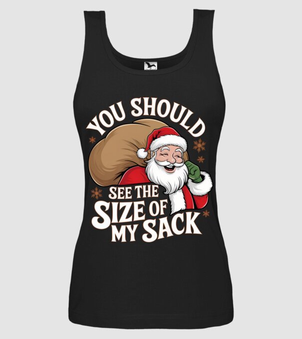 You Should See The Size Of My Sack Santa model negru pe tricou