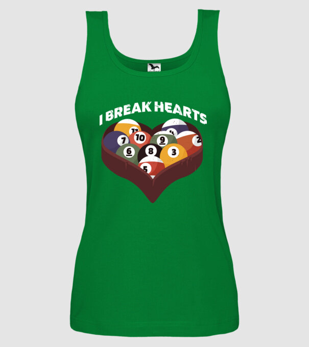 I break hearts - Biliard model verde pe tricou