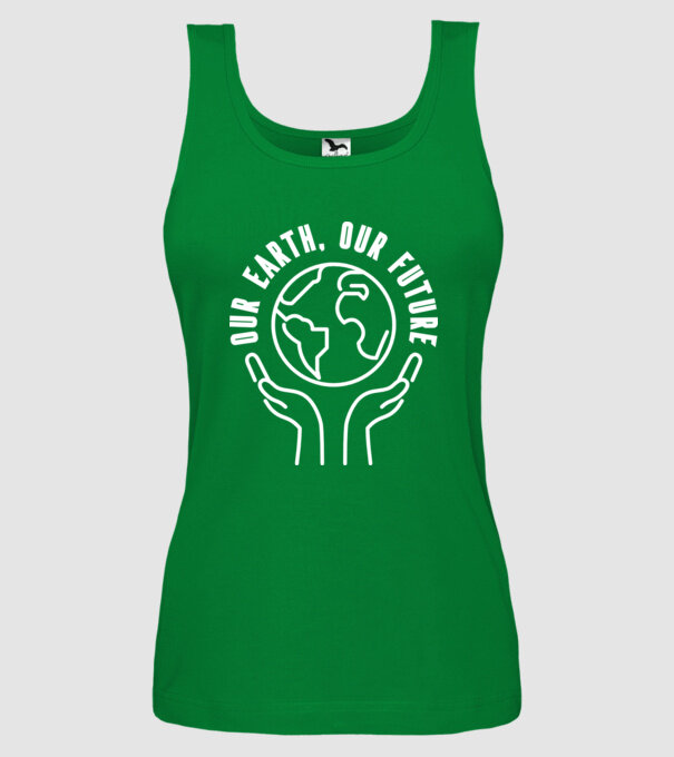 Our earth Our Future - Ziua Pământului model verde pe tricou