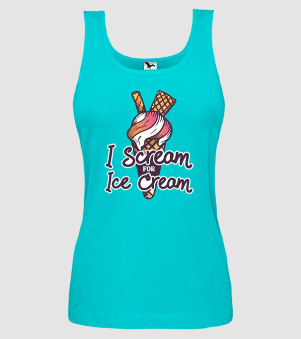 I Scream for Ice Cream model turcoaz pe tricou