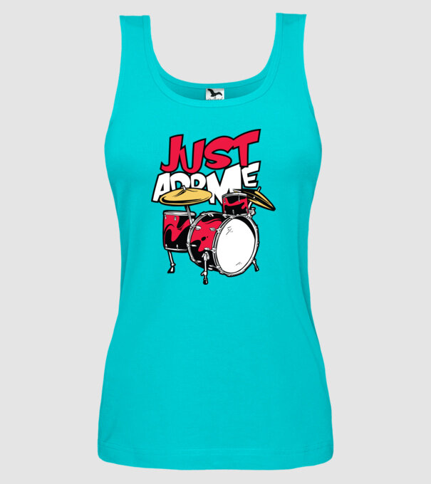 Just add me Drums model turcoaz pe tricou