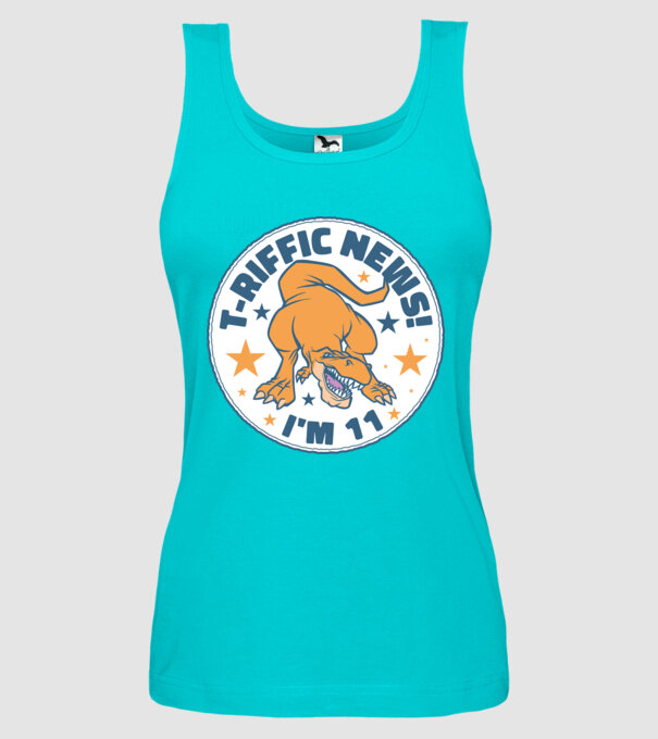 'T-rex Terrific news i''m 11' model turcoaz pe tricou