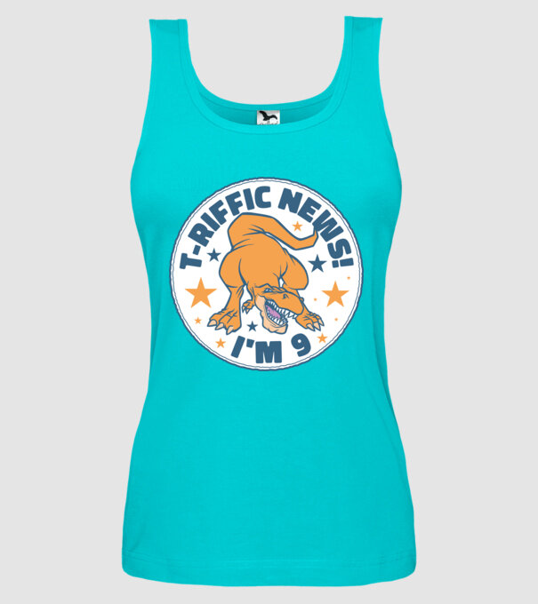 'T-rex Terrific news i''m 9' model turcoaz pe tricou