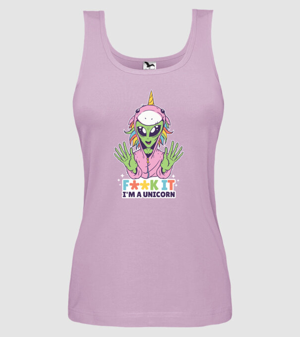 'Fuck it i''m a Unicorn vicces Alien Unikornis' model liliachiu pe tricou