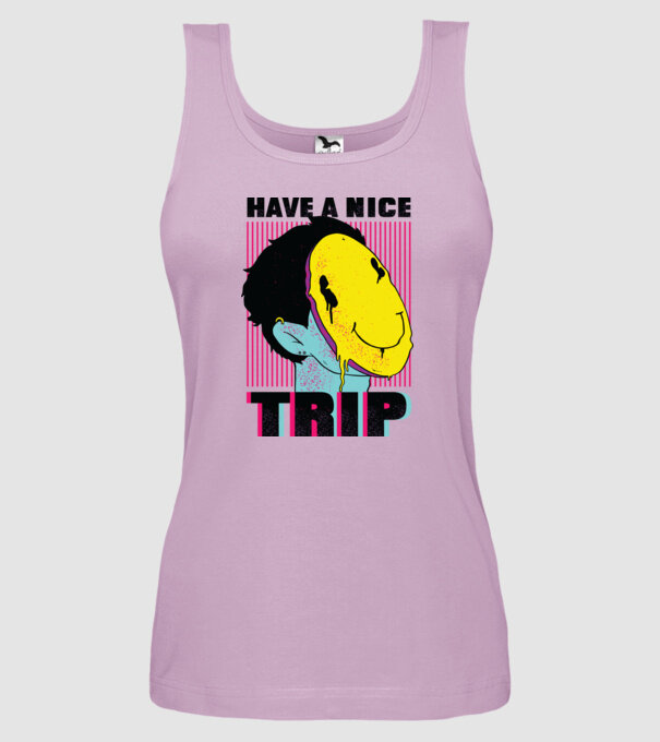 Have a nice Trip model liliachiu pe tricou