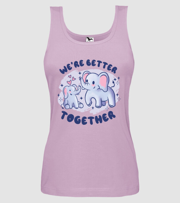 'We''re Better Together Elephant' model liliachiu pe tricou