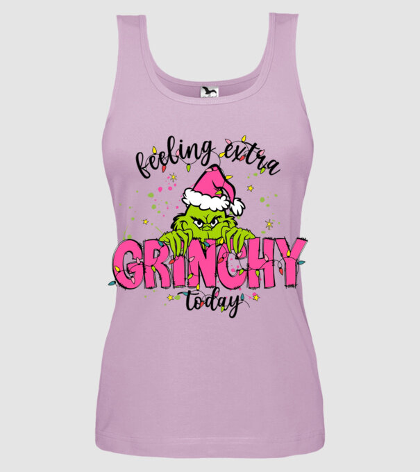 Feeling extra Grinchy today model liliachiu pe tricou