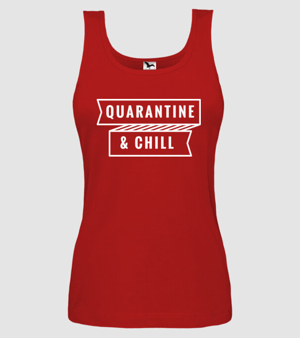 Quarantine and chill model roșu pe tricou