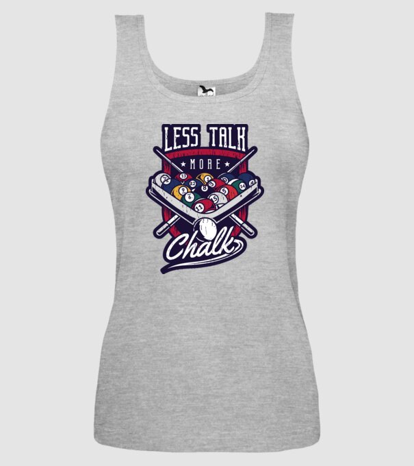 Less Talk More Chalk Billiard model gri pe tricou