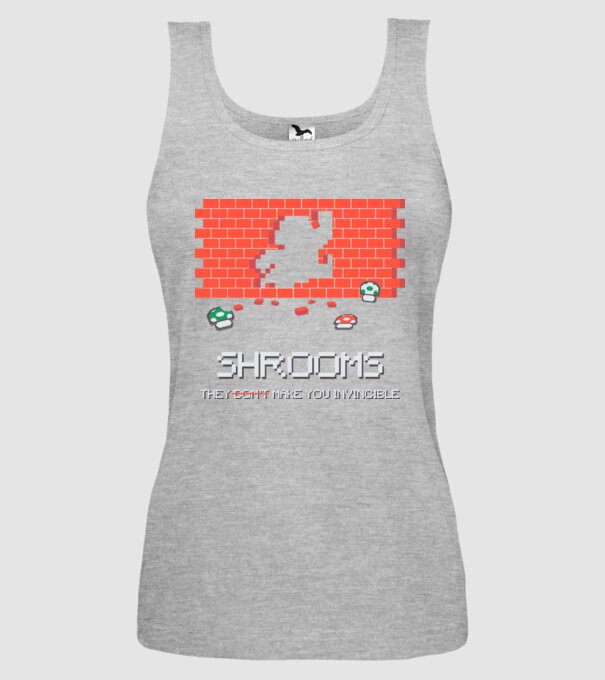 Shrooms - They make you invincible Mario model gri pe tricou