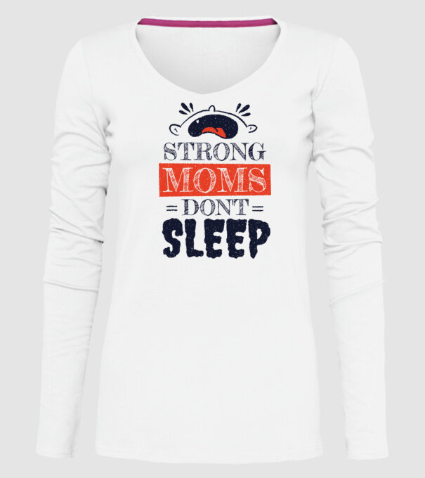 Mamele nu dorm niciodată model alb pe tricou