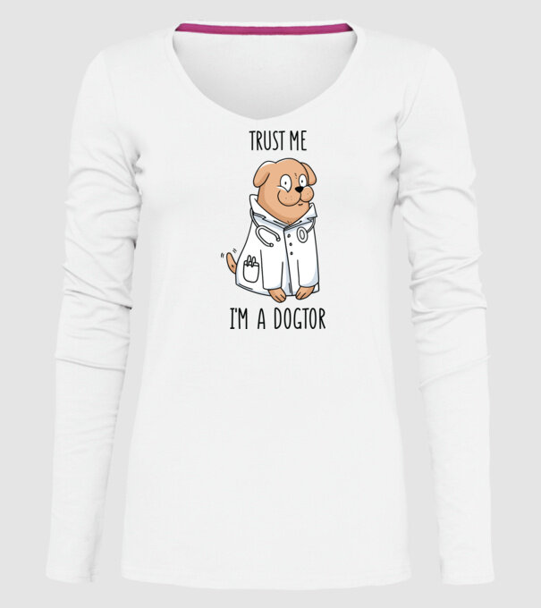 Ai încredere, sunt un Dogtor model alb pe tricou