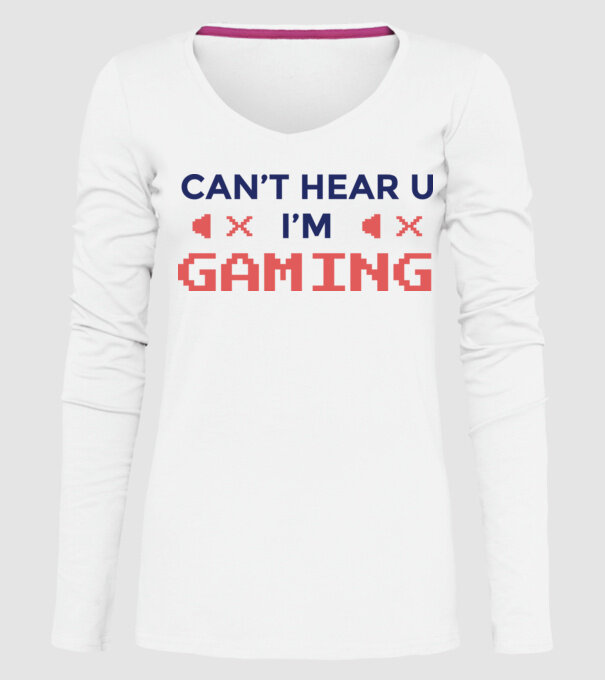 'Can''t hear U - I''m Gaming' model alb pe tricou