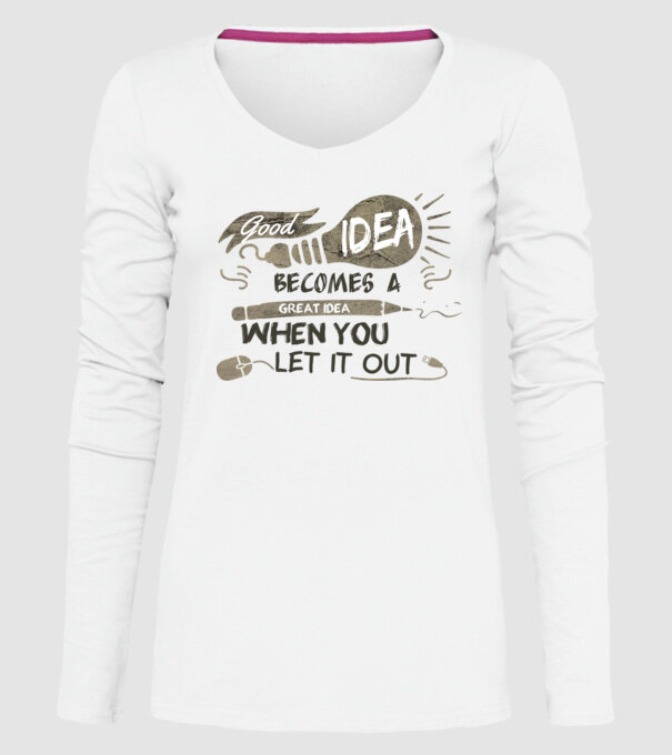 Good idea becomes a great idea when you let it out model alb pe tricou