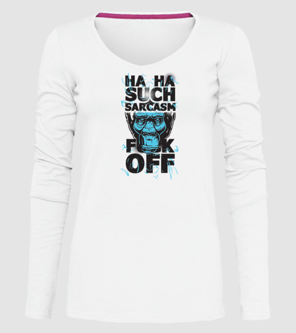 Haha, Such Sarcasm model alb pe tricou