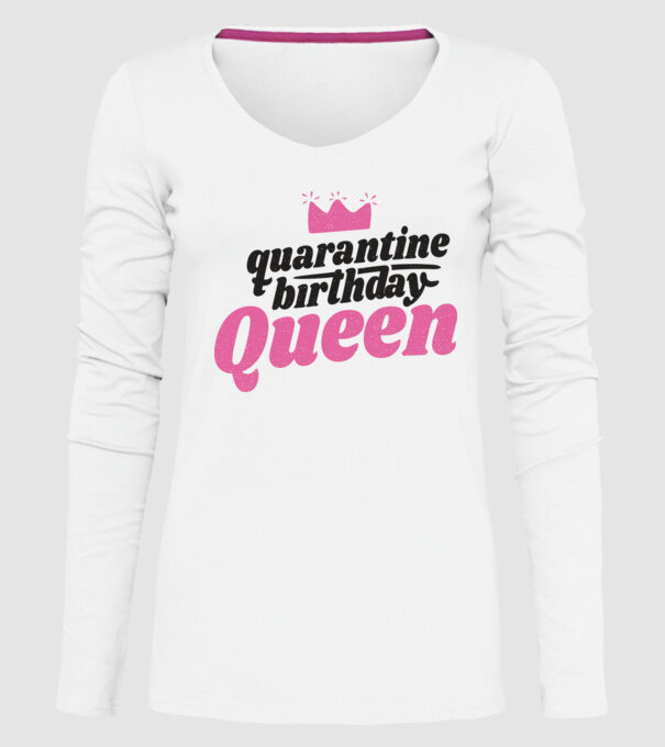 quarantine Queen model alb pe tricou