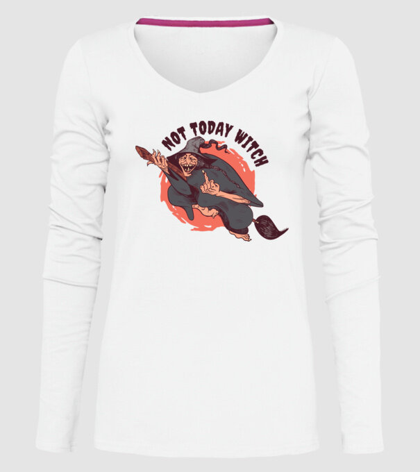 Not today witch model alb pe tricou