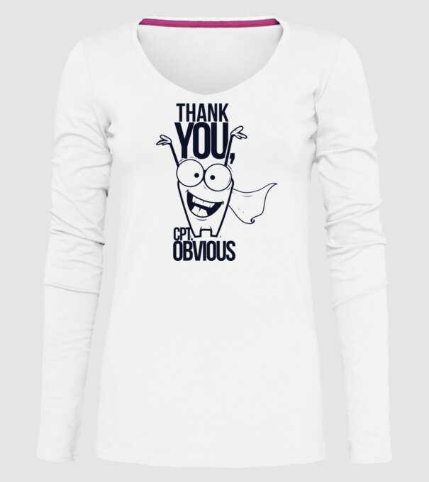 Thank You Captain obvious model alb pe tricou