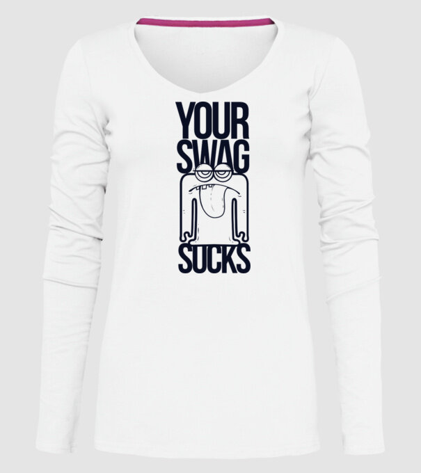 Your swag sucks model alb pe tricou