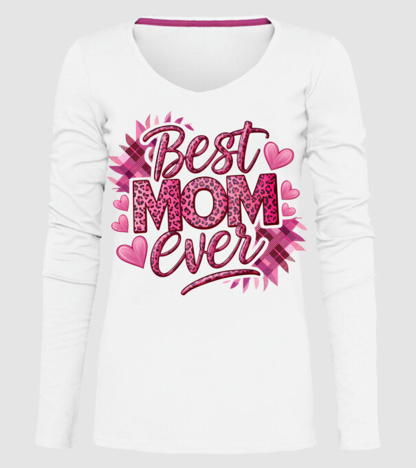 Best Mom Ever model alb pe tricou