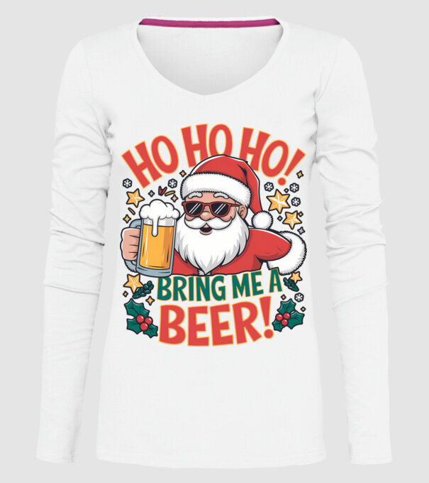 HO HO HO bring me a BEER santa Alb model alb pe tricou