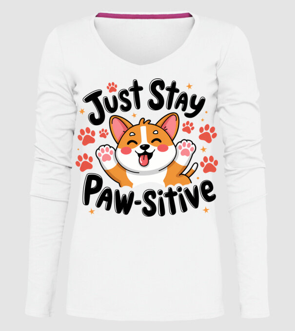 Just Stay Paw-sitive Alb model alb pe tricou