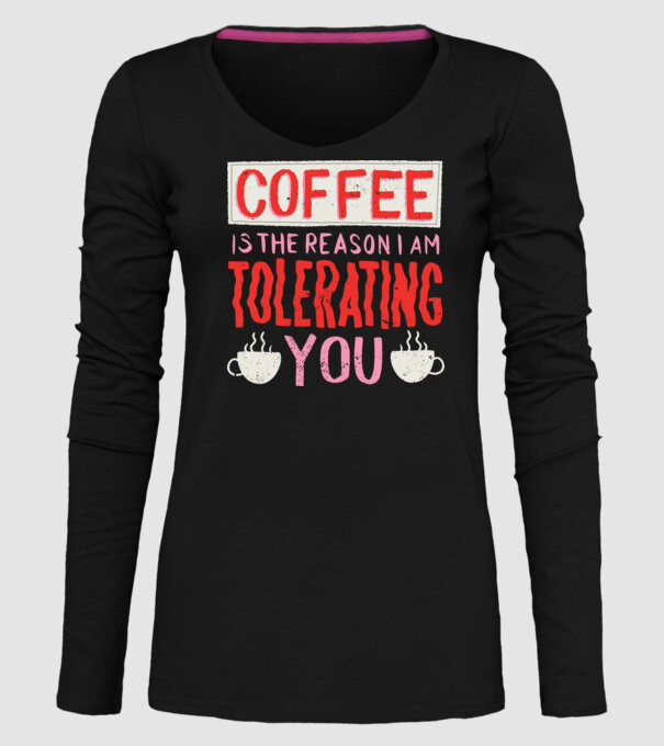 Cafeaua este motivul pentru care încă te mai suport model negru pe tricou