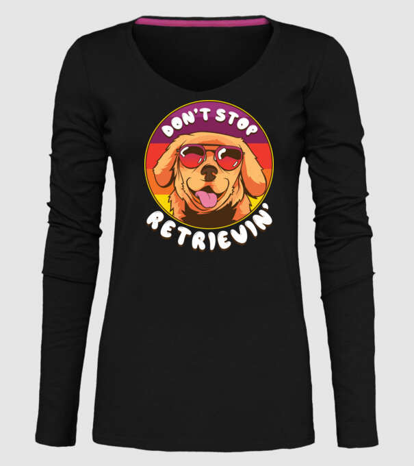 'Don''t stop Retrievin''' model negru pe tricou
