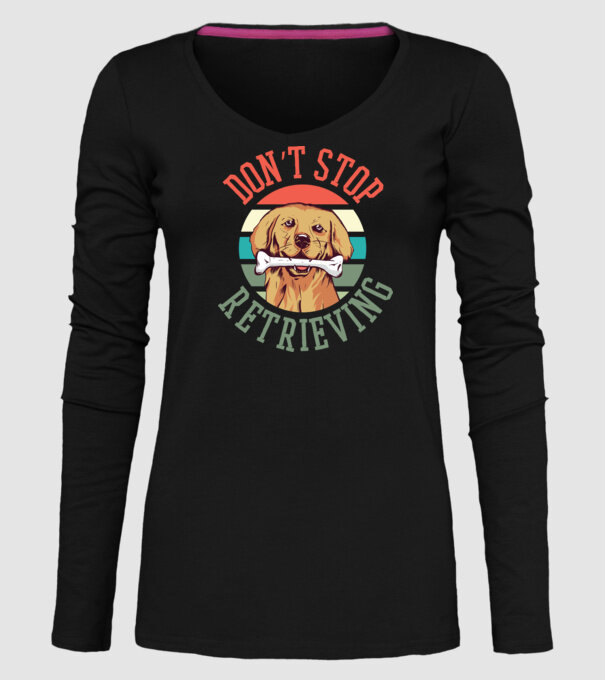 'Don''t Stop Retrieving Golden Retriever' model negru pe tricou