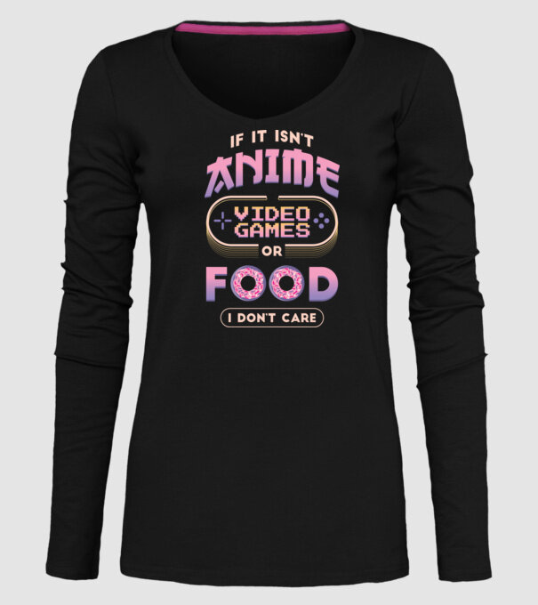 Dacă nu e vorba de anime, joc video sau mâncare, nu-mi pasă model negru pe tricou