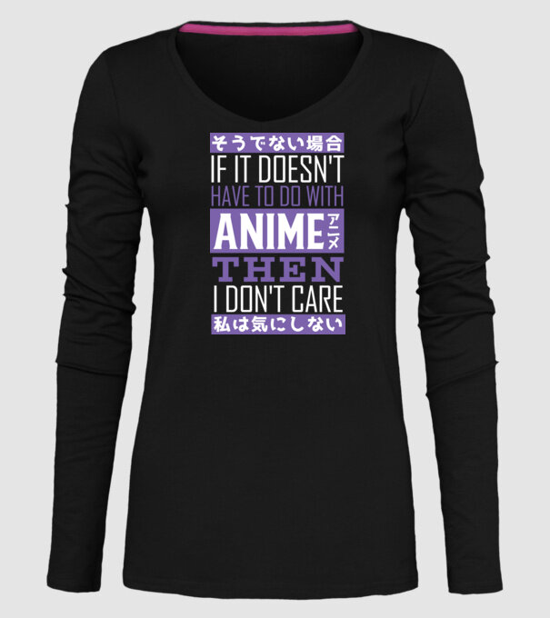 Dacă nu are nimic de-a face cu Anime, nu-mi pasă model negru pe tricou