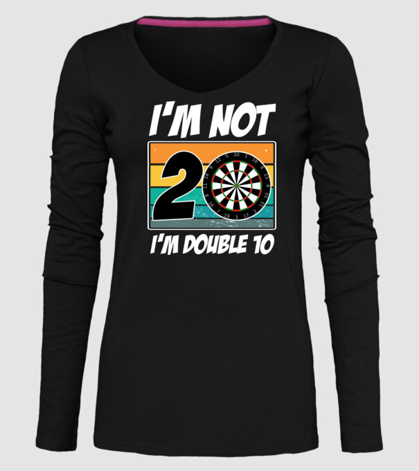 'I''m not 20 I''m double 10 darts birthday' model negru pe tricou