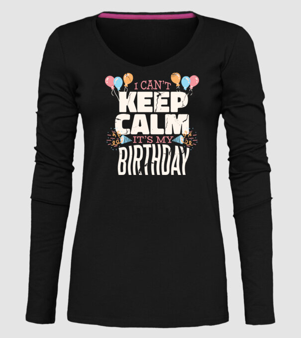 'I can''t keep calm it''s my birthday' model negru pe tricou