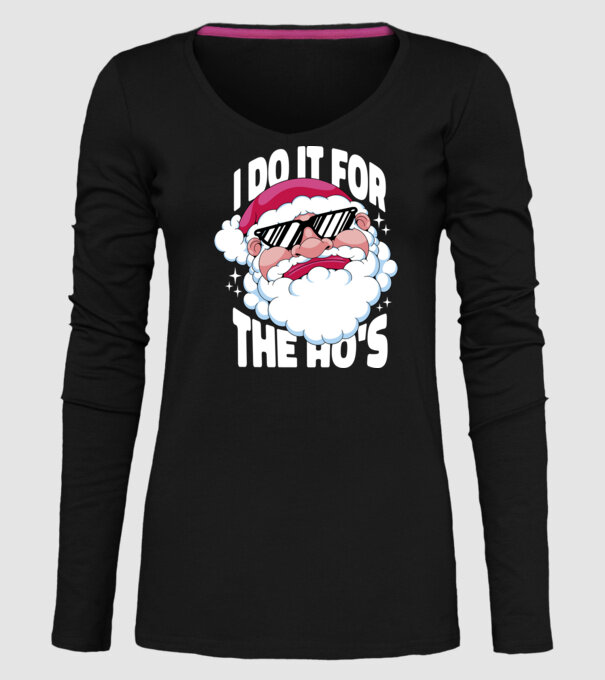 'I do it for the Ho''s' model negru pe tricou